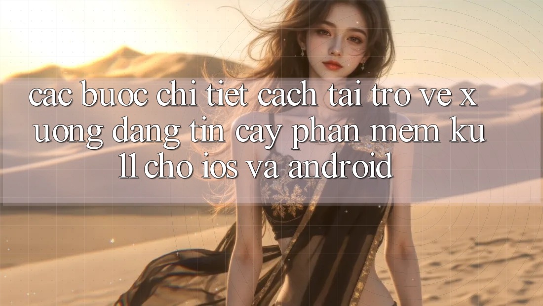 Các bước Chi Tiết Cách Tải trở về Xuống Đáng tin cậy Phần mềm Ku11 Cho iOS và Android