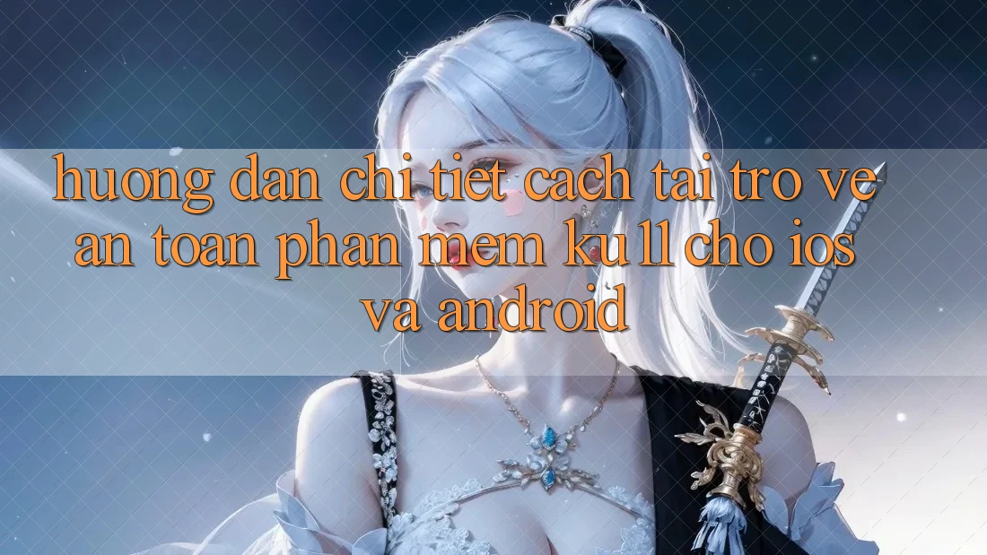 Hướng Dẫn Chi Tiết Cách Tải trở về An Toàn Phần mềm Ku11 Cho iOS và Android Hướng Dẫn Chi Tiết Cách Tải trở về An Toàn Phần mềm Ku11 Cho iOS và Android