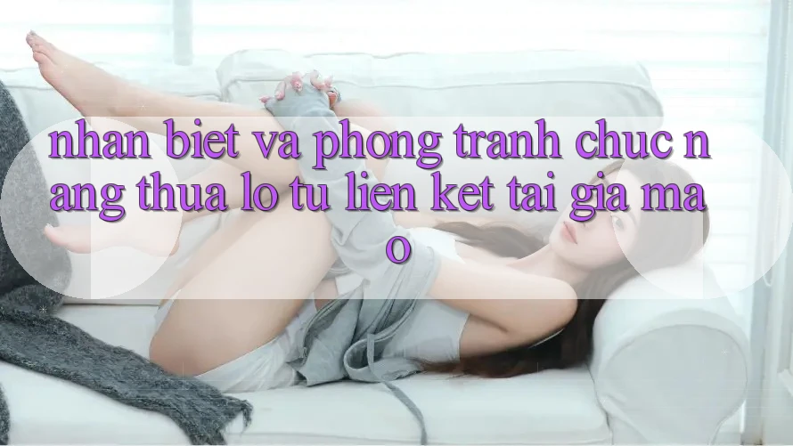 Nhận Biết Và Phòng Tránh Chức năng thua lỗ Từ Liên kết Tải Giả Mạo