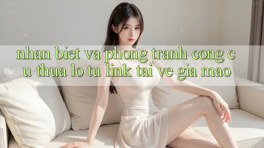 Nhận Biết Và Phòng Tránh Công cụ thua lỗ Từ Link Tải về Giả Mạo