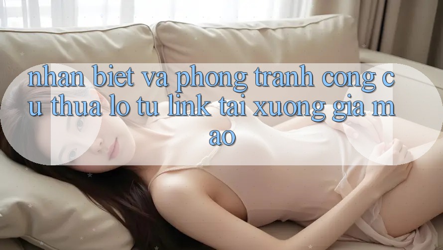 Nhận Biết Và Phòng Tránh Công cụ thua lỗ Từ Link Tải xuống Giả Mạo