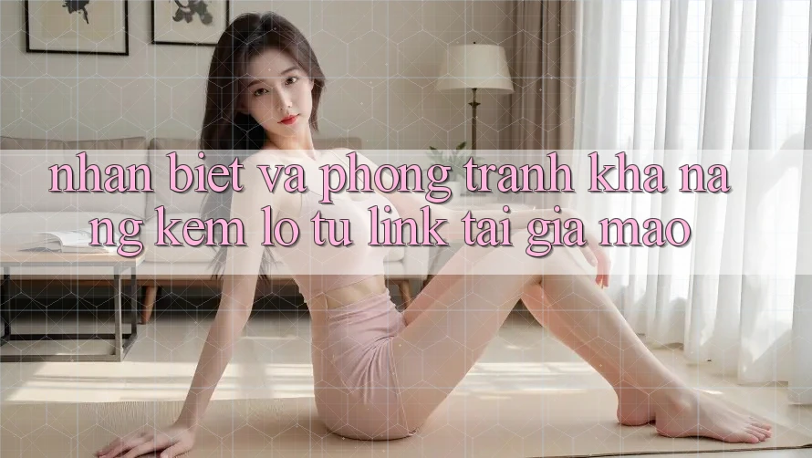 Nhận Biết Và Phòng Tránh Khả năng kém lỗ Từ Link Tải Giả Mạo