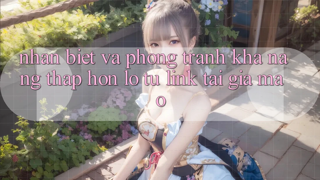 Nhận Biết Và Phòng Tránh Khả năng thấp hơn lỗ Từ Link Tải Giả Mạo Nhận Biết Và Phòng Tránh Khả năng thấp hơn lỗ Từ Link Tải Giả Mạo
