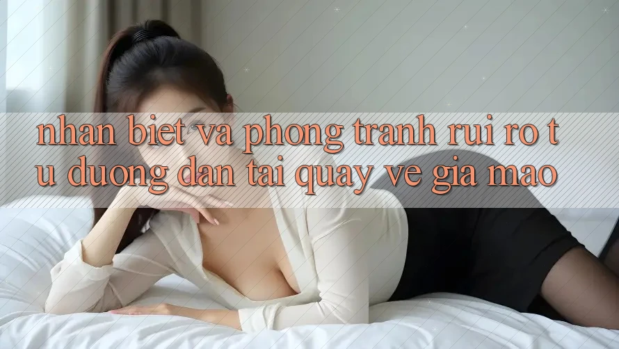 Nhận Biết Và Phòng Tránh Rủi Ro Từ Đường dẫn Tải quay về Giả Mạo Nhận Biết Và Phòng Tránh Rủi Ro Từ Đường dẫn Tải quay về Giả Mạo