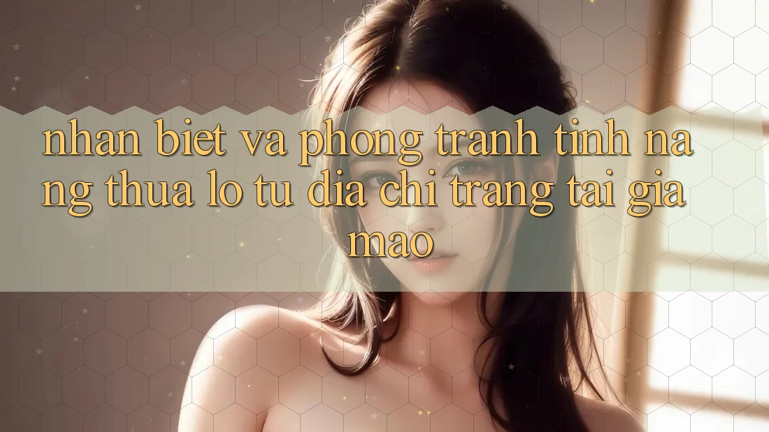 Nhận Biết Và Phòng Tránh Tính năng thua lỗ Từ Địa chỉ trang Tải Giả Mạo Nhận Biết Và Phòng Tránh Tính năng thua lỗ Từ Địa chỉ trang Tải Giả Mạo