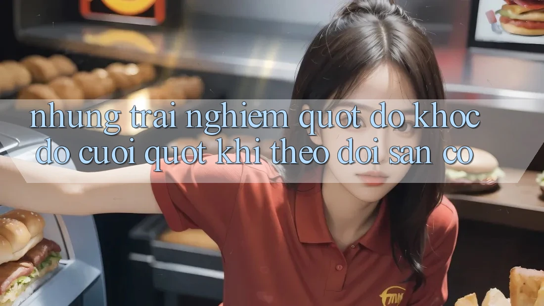 Những trải nghiệm " dở khóc dở cười" khi theo dõi sân cỏ Những trải nghiệm " dở khóc dở cười" khi theo dõi sân cỏ