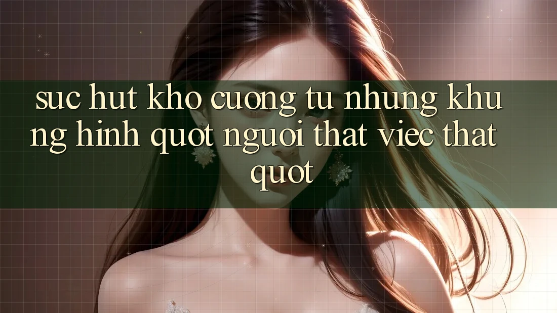 Sức hút khó cưỡng từ những khung hình " người thật việc thật" Sức hút khó cưỡng từ những khung hình " người thật việc thật"